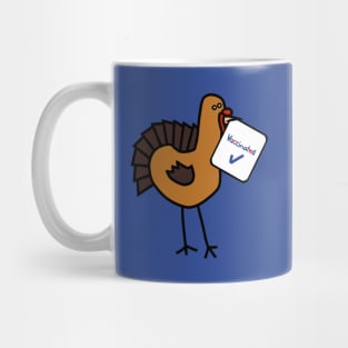 Funny Thanksgiving Turkey with Vaccinated Sign Mug